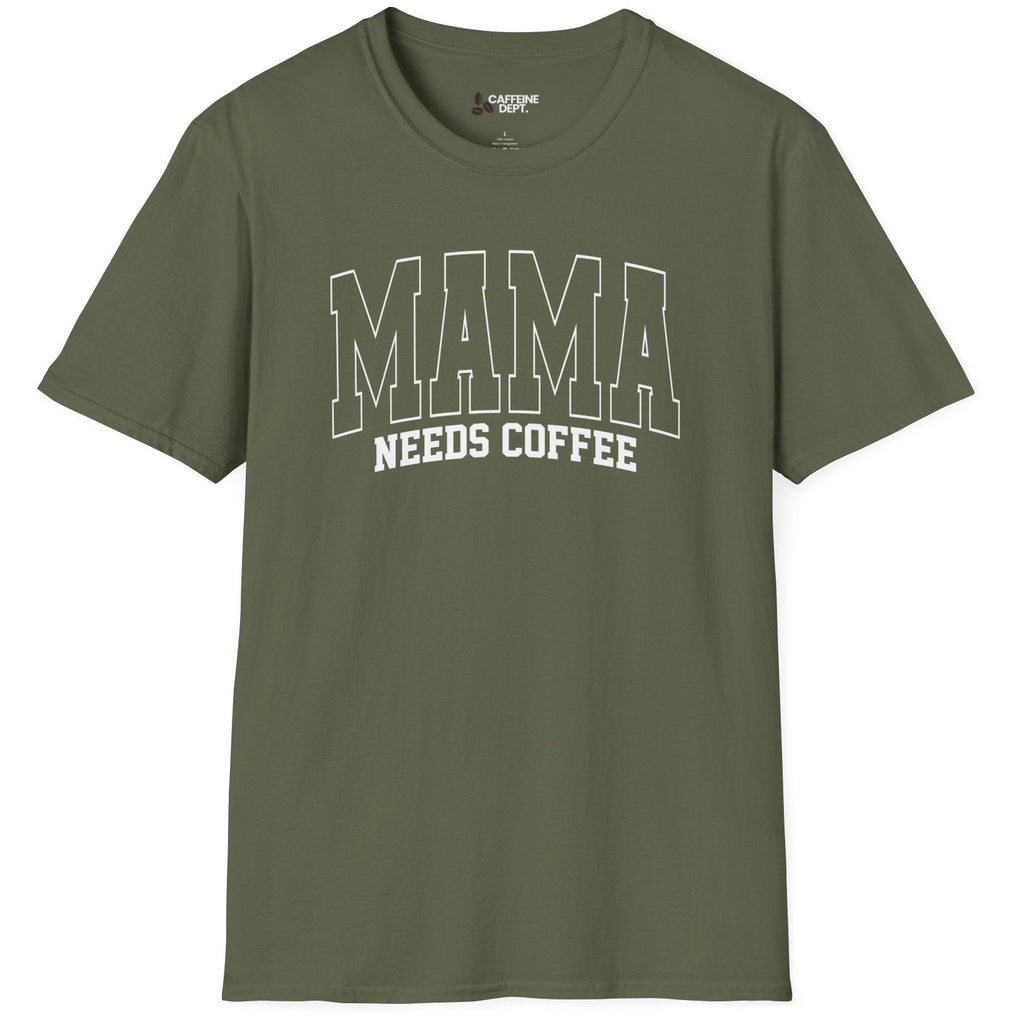 Mama Needs Coffee T-Shirt