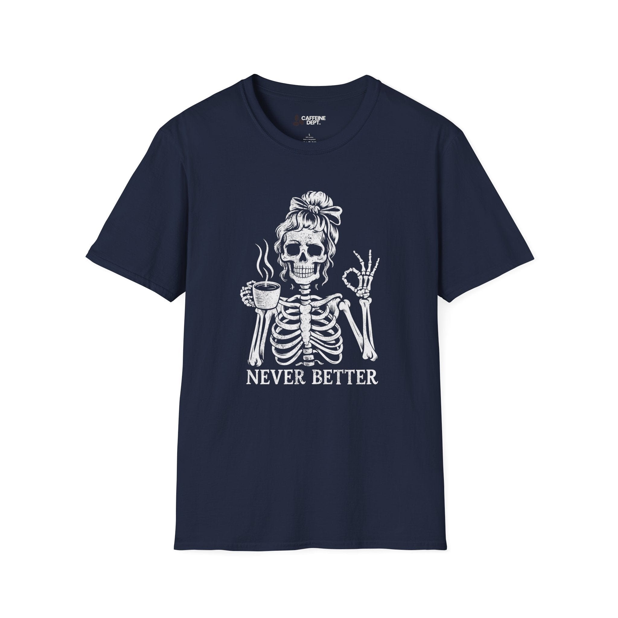 Never BetterT-Shirt