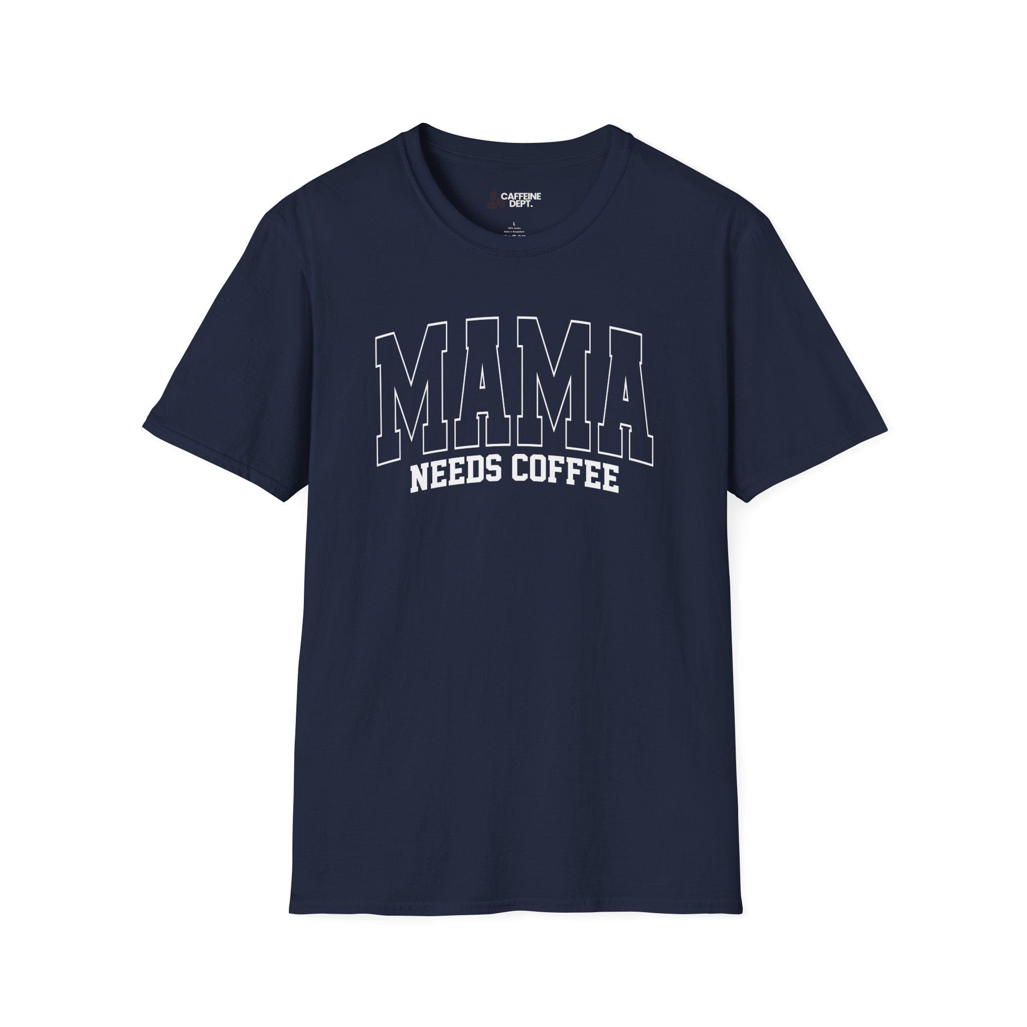 Mama Needs Coffee T-Shirt