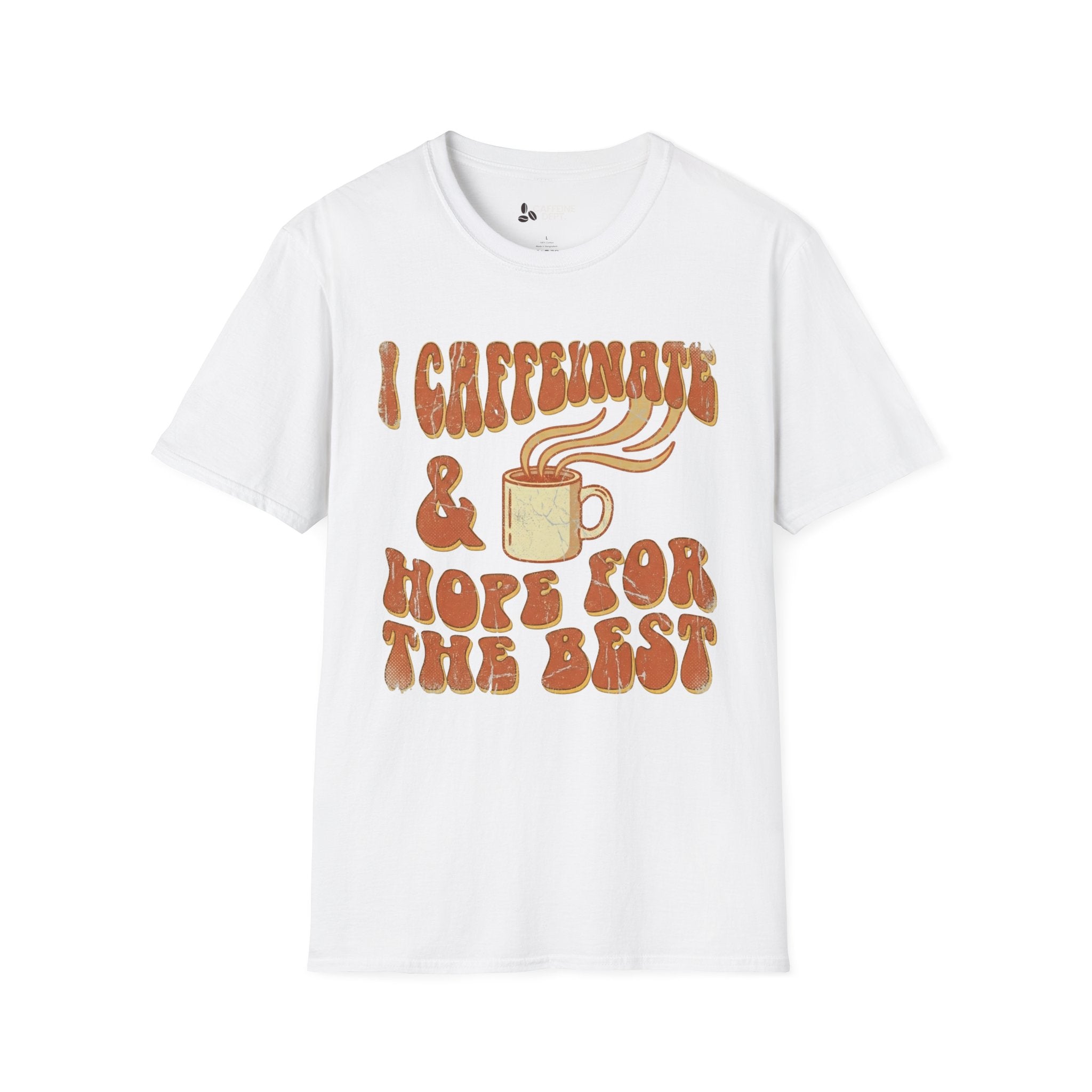 Caffeinate Hope T-Shirt