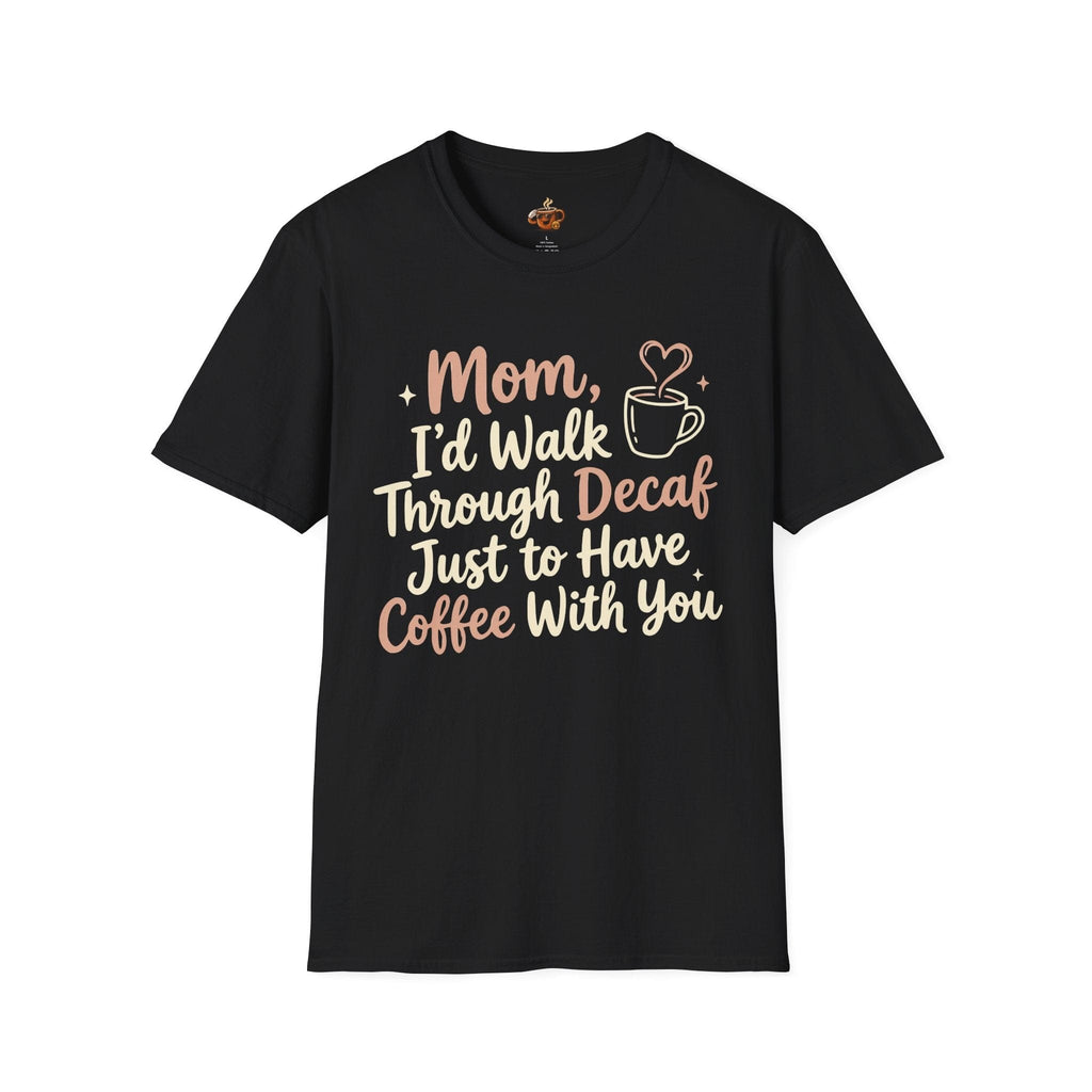 Coffee With You T-Shirt