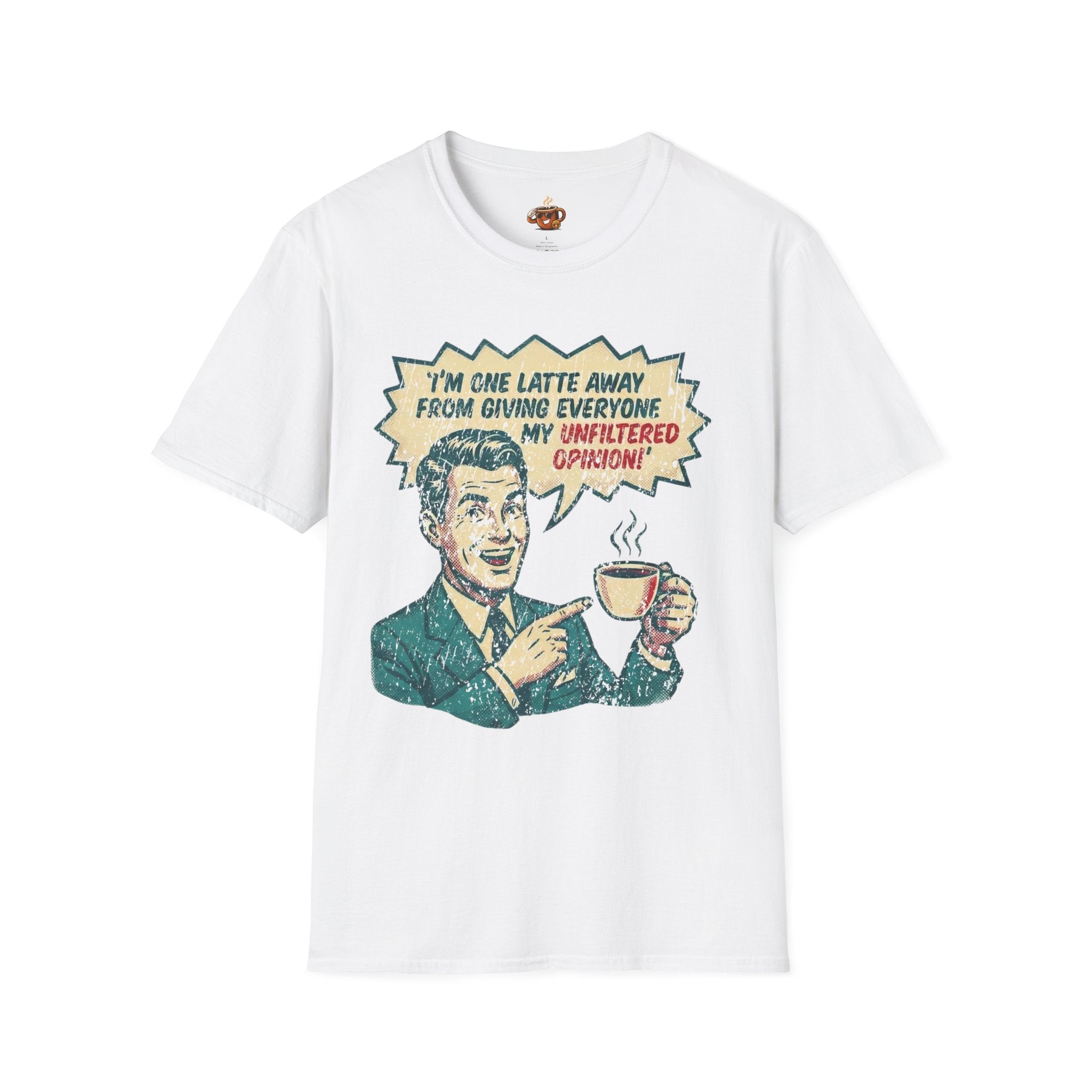 One Latte Away T-Shirt