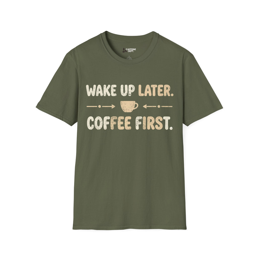 Wake Up Later T-Shirt