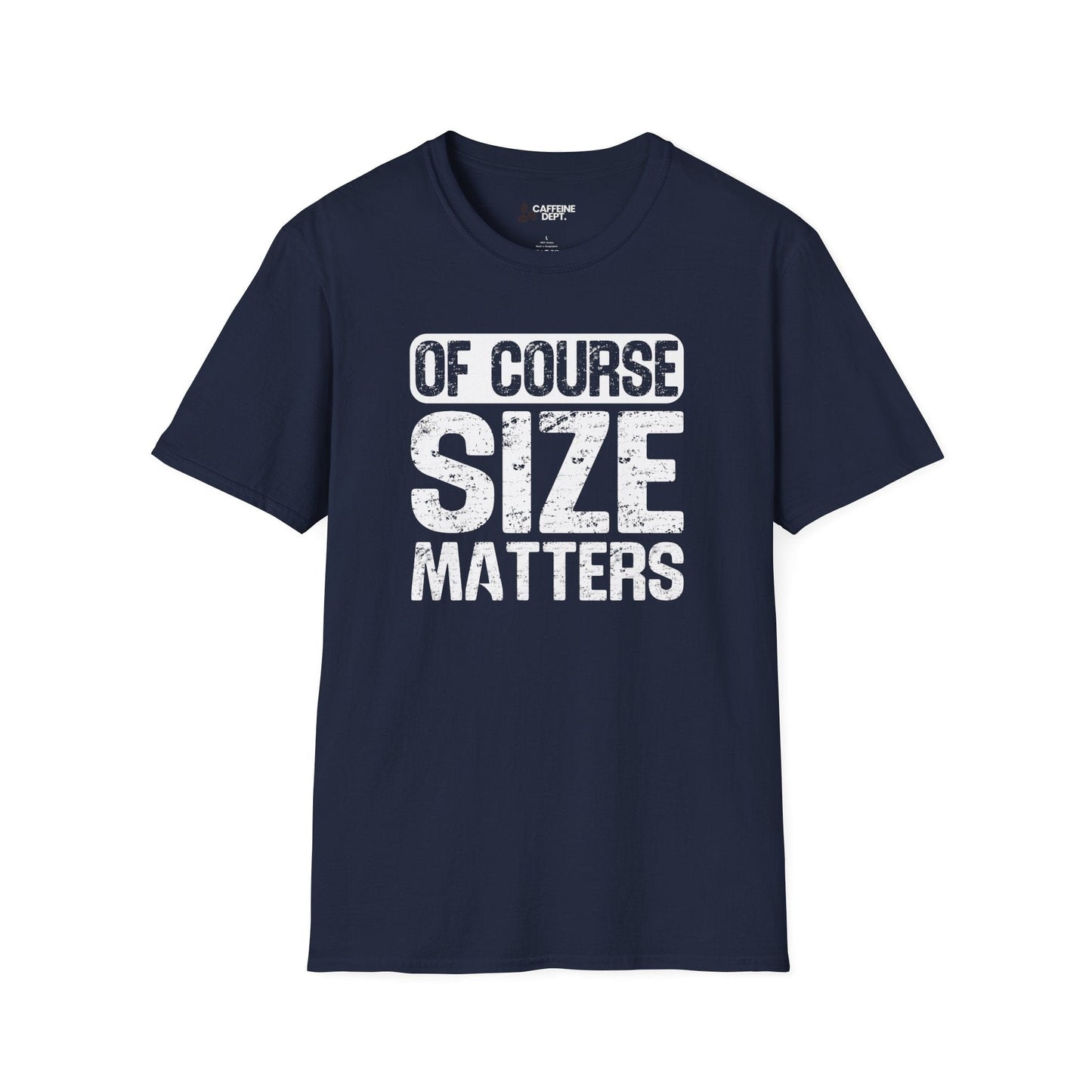Size Matters T-Shirt