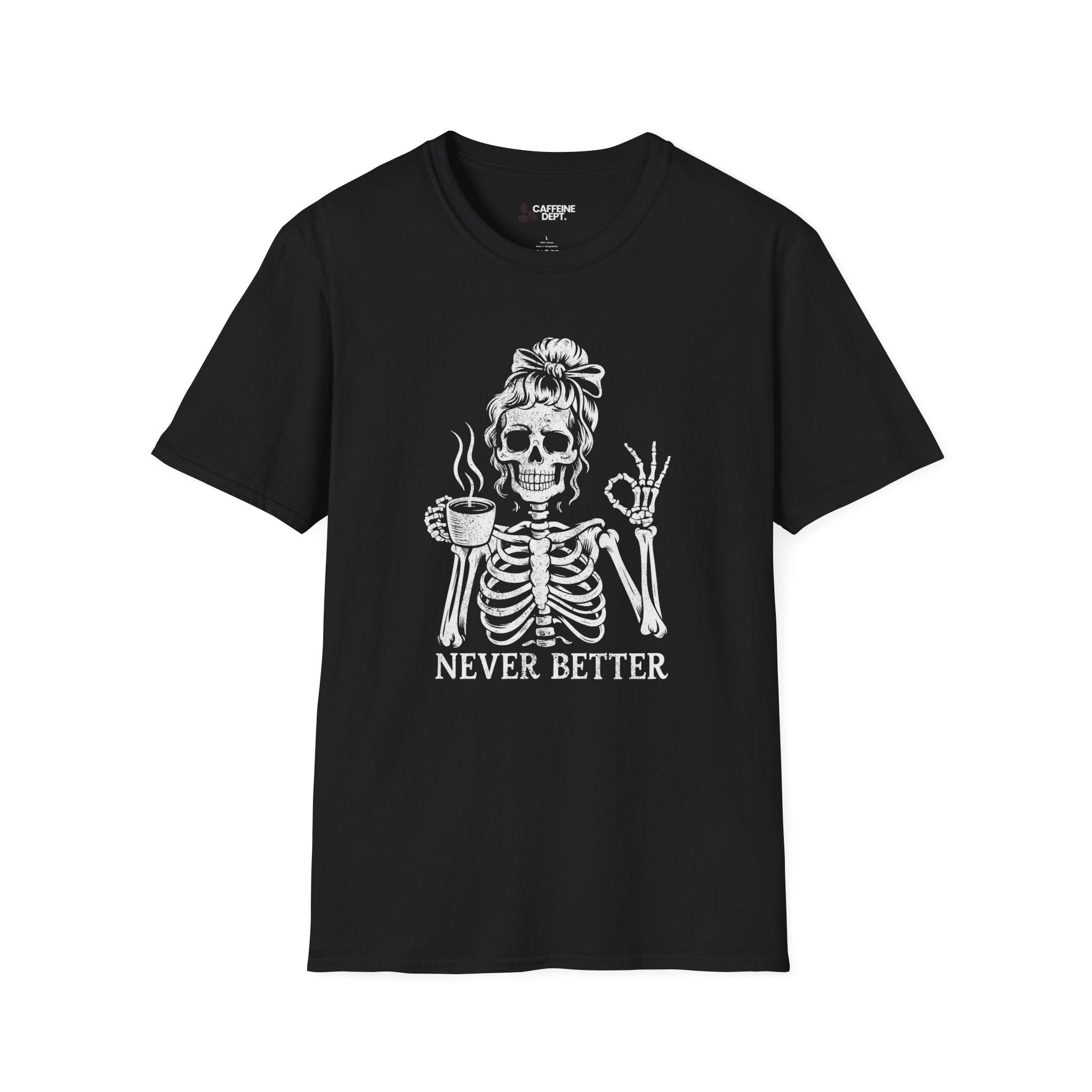 Never BetterT-Shirt