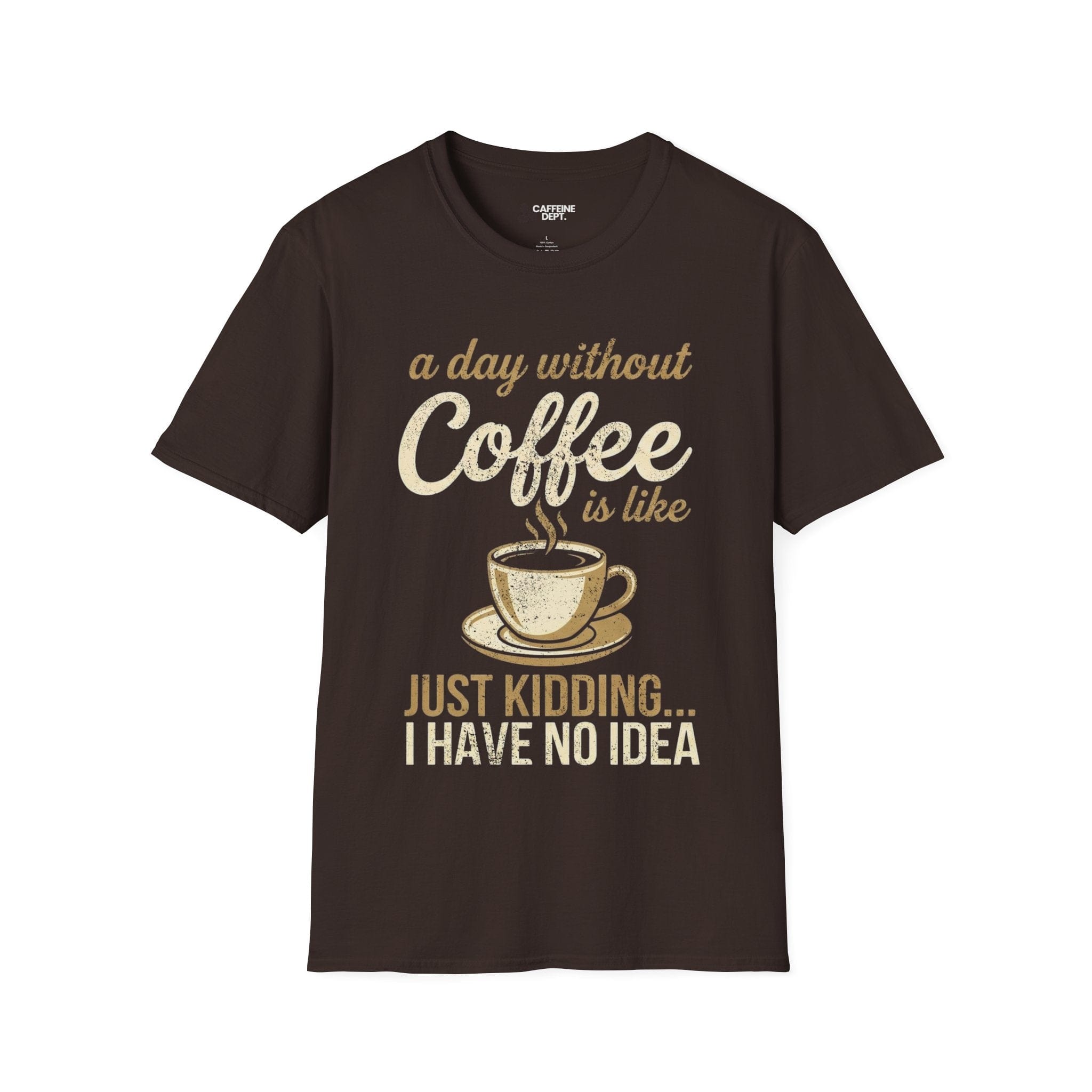 A Day Without Coffee T-Shirt
