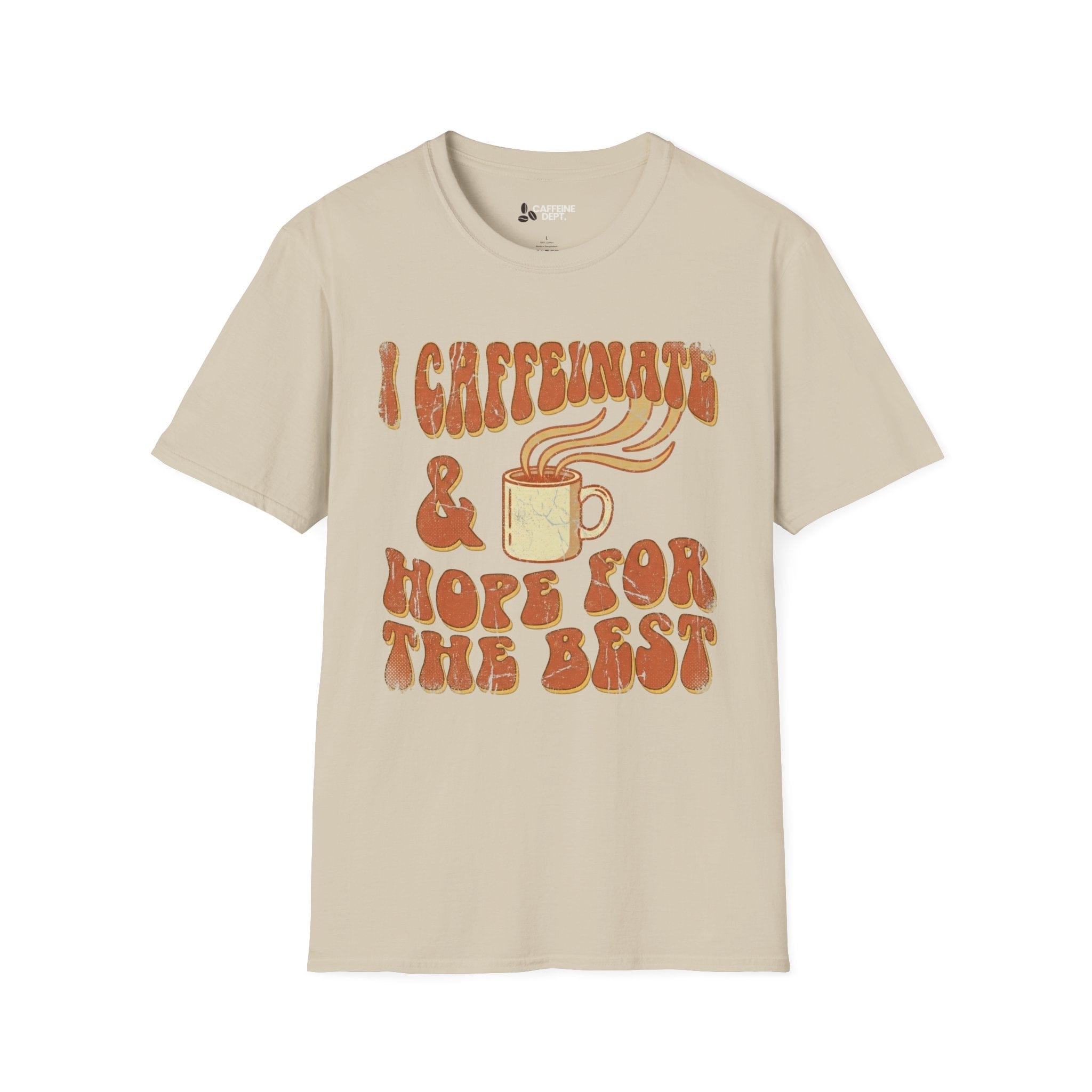 Caffeinate Hope T-Shirt