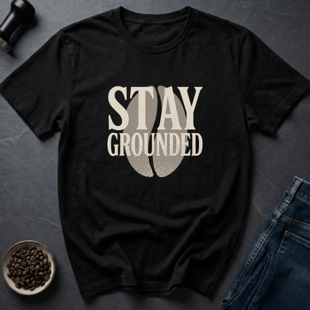 Coffee graphic Stay Grounded T-Shirt in by Caffeine Dept