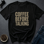 Coffee graphic No Talky Coffee T-Shirt in by Caffeine Dept