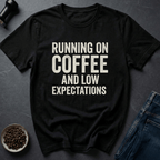 Coffee graphic Low Expectations T-Shirt in by Caffeine Dept