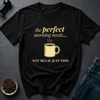 Coffee graphic Just This T-Shirt in by Caffeine Dept