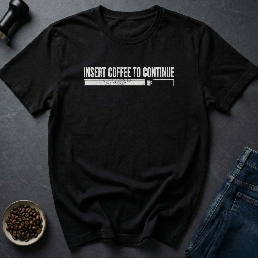 Insert Coffee T-Shirt