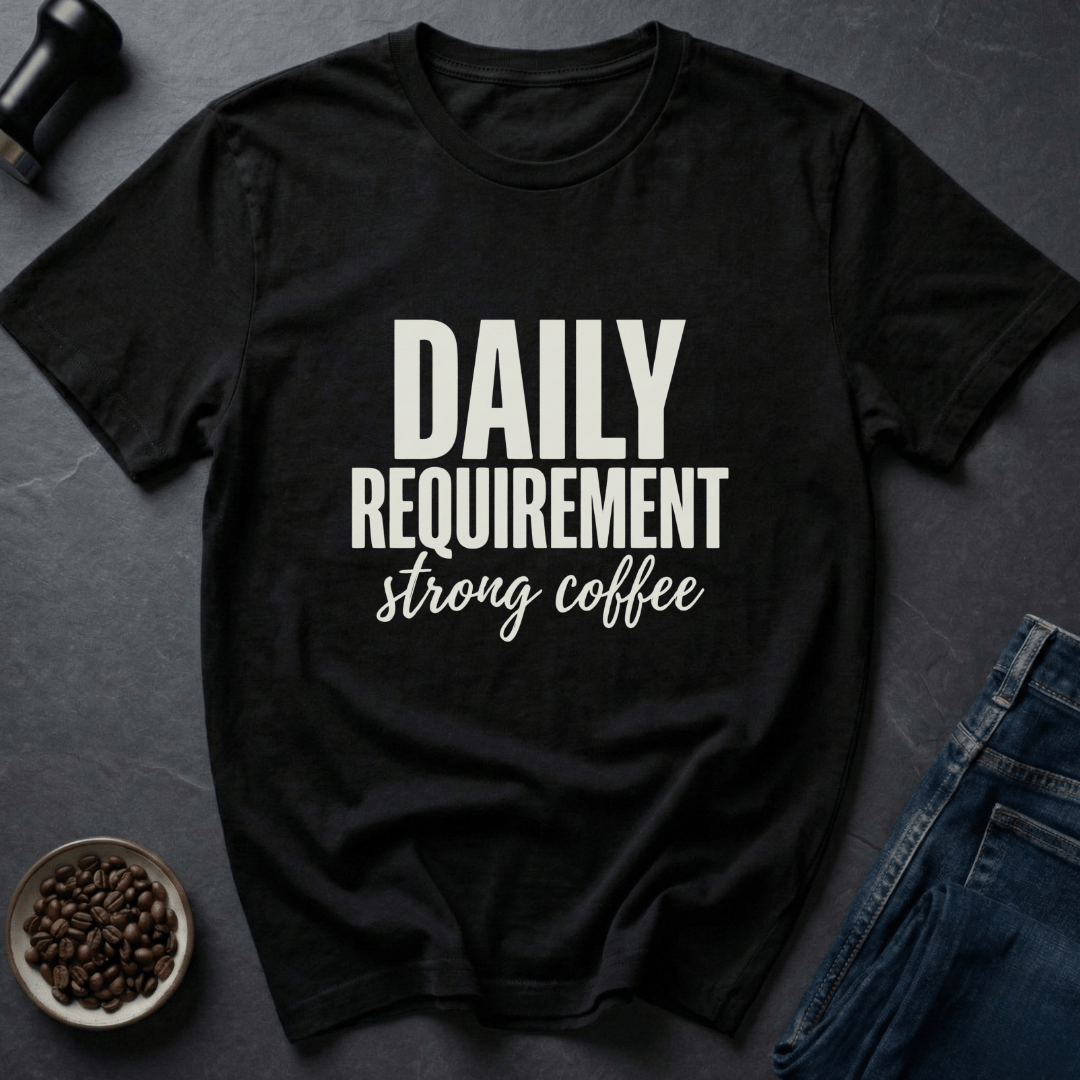 Coffee graphic Daily Requirement T-Shirt in by Caffeine Dept