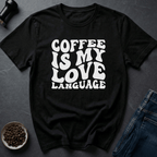 Coffee graphic Coffee is my Love... T-Shirt in by Caffeine Dept