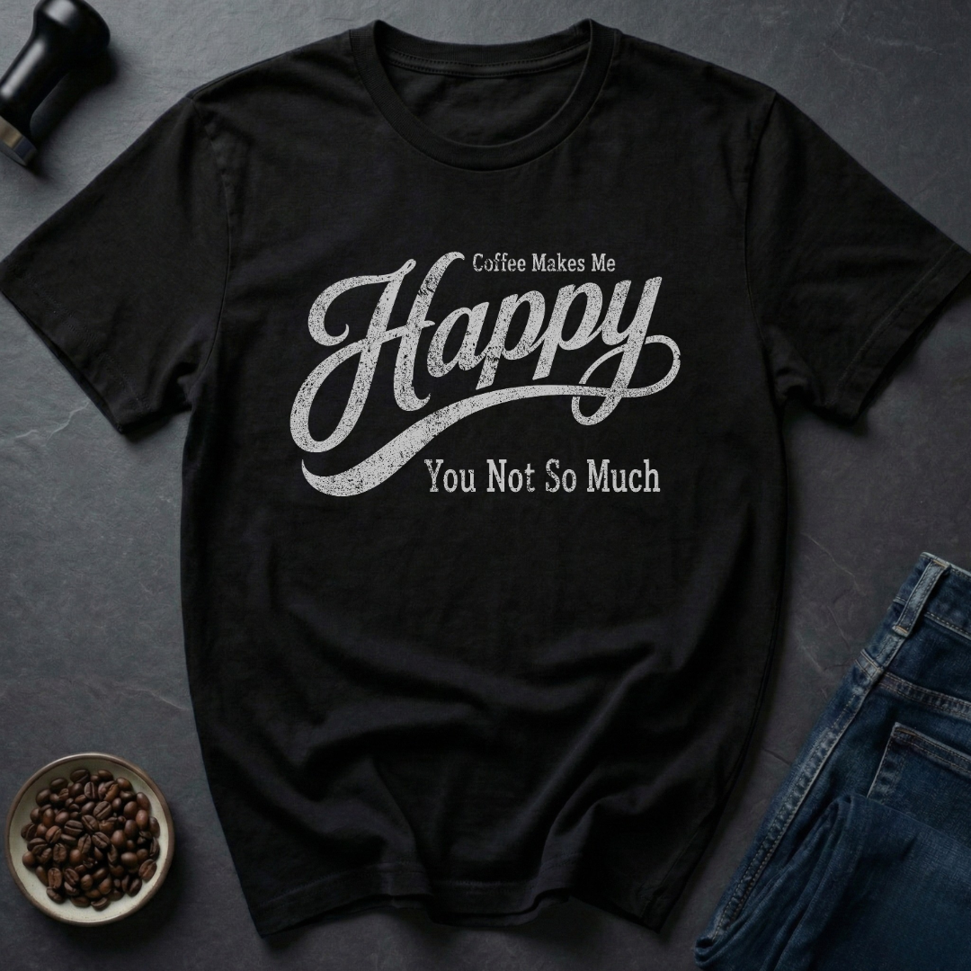Happy Coffee T-Shirt