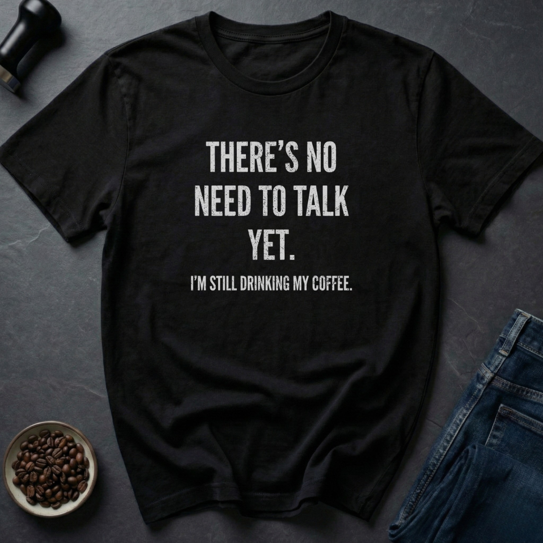 Talk After Coffee T-Shirt