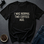 Two Coffees T-Shirt