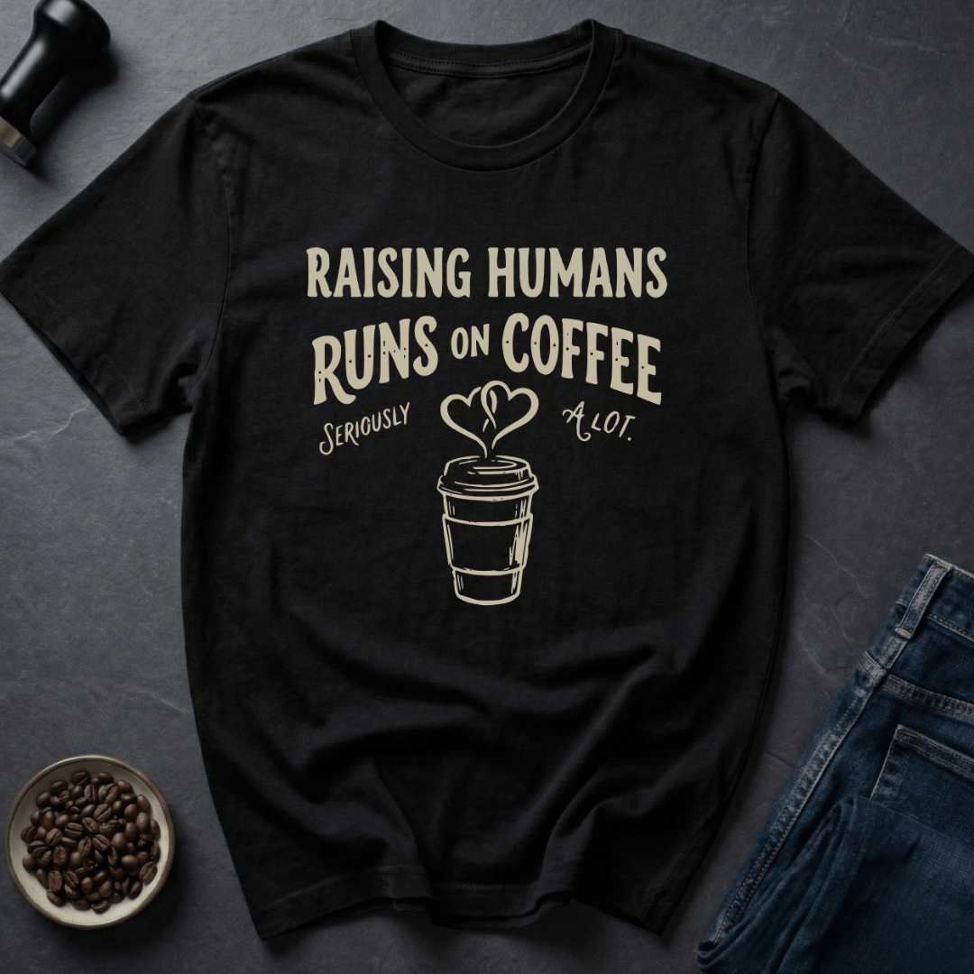 Coffee graphic Raising Humans T-Shirt in by Caffeine Dept