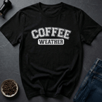 Coffee graphic Coffee Weather T-Shirt in by Caffeine Dept