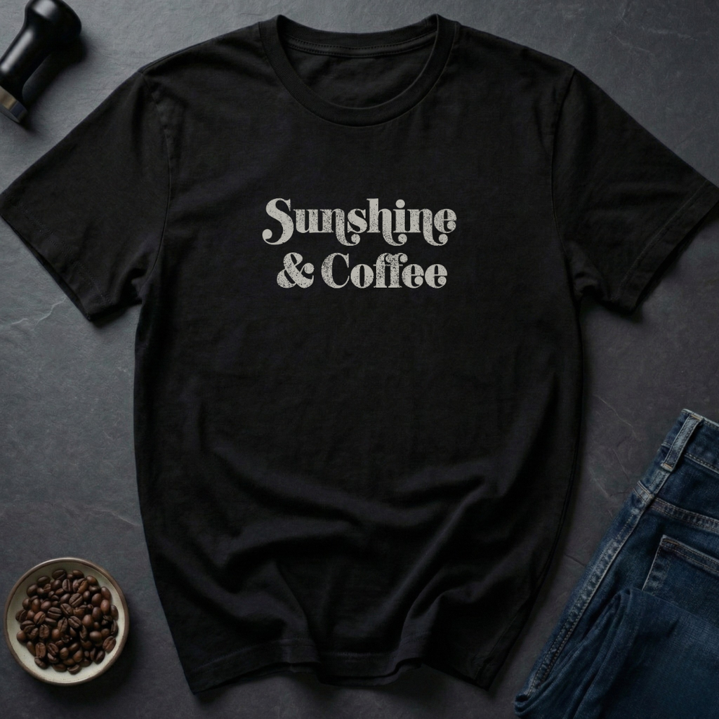 Sunshine And Coffee T-Shirt