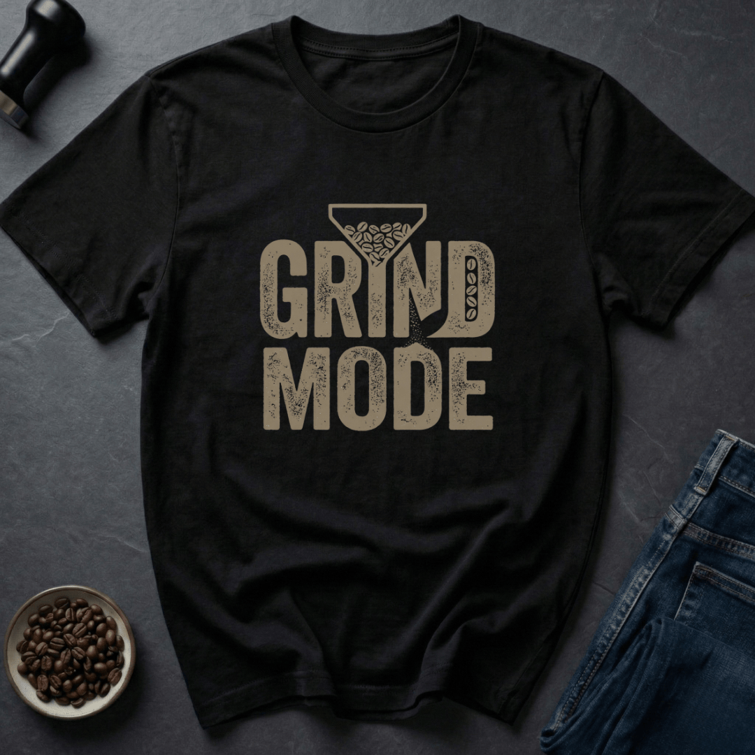 Coffee graphic Grind Mode T-Shirt in by Caffeine Dept