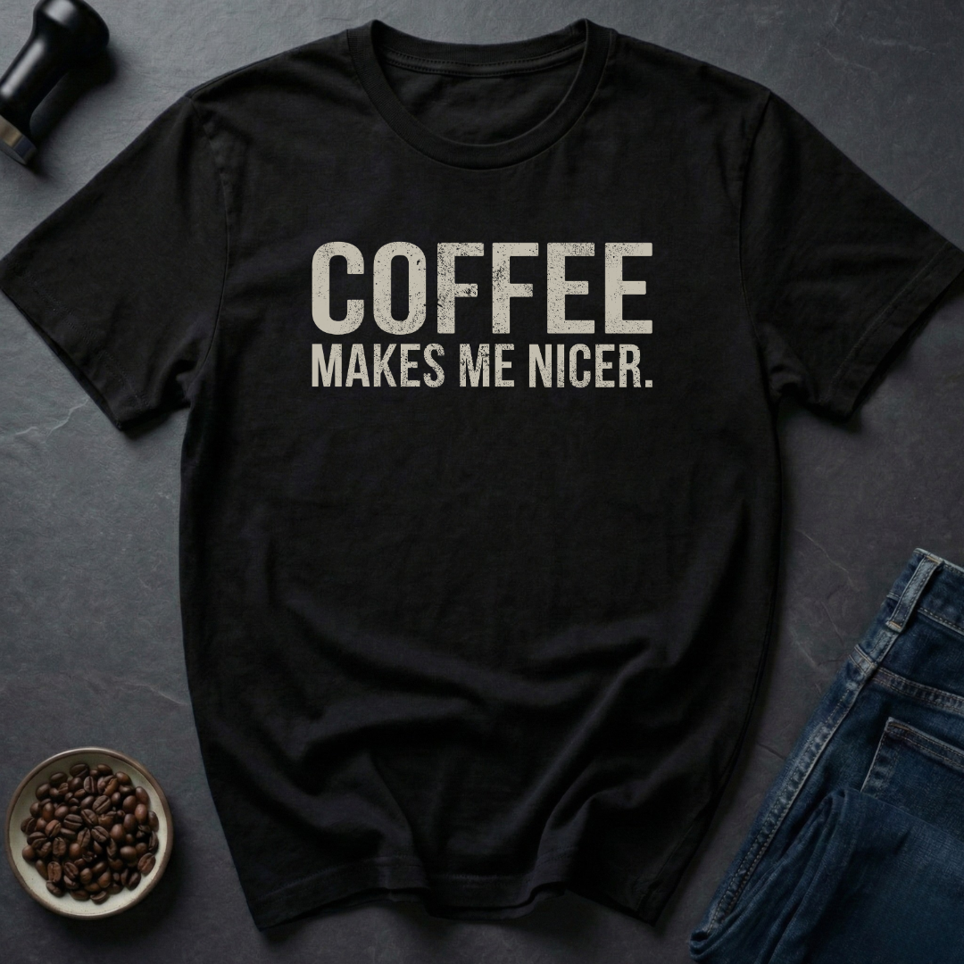 Makes Me T-Shirt
