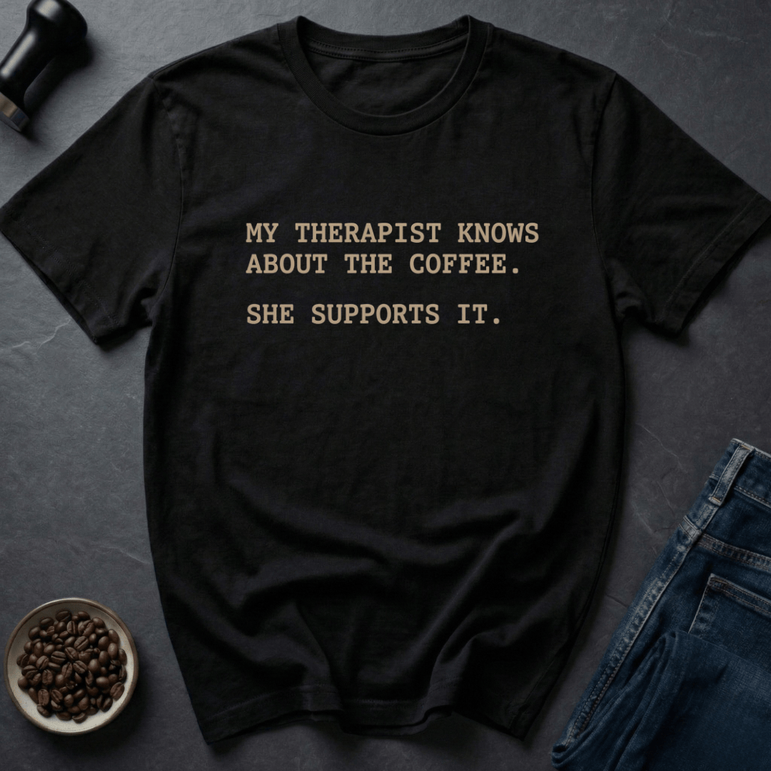 Coffee graphic Therapist Coffee T-Shirt in by Caffeine Dept