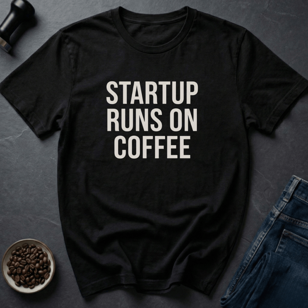 Coffee graphic Startup Coffee T-Shirt in by Caffeine Dept