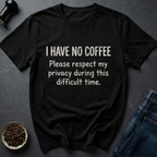 No Coffee T-Shirt