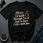 Coffee graphic Coffee With You T-Shirt in by Caffeine Dept