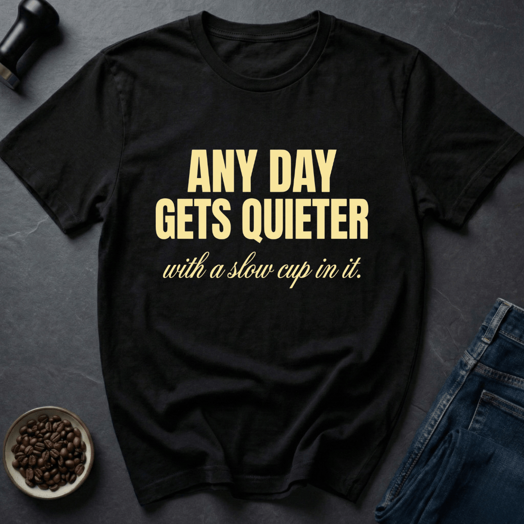 Coffee graphic Gets Quieter T-Shirt in by Caffeine Dept