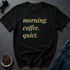 Coffee graphic Coffee Quiet T-Shirt in by Caffeine Dept