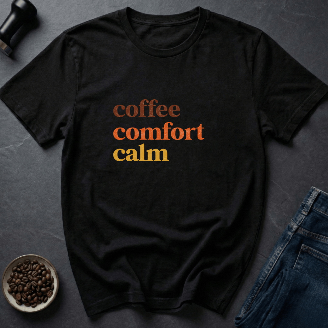 Coffee graphic Coffee Calm T-Shirt in by Caffeine Dept
