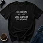 Coffee Dependency T-Shirt