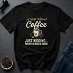 Coffee graphic Coffee Shift T-Shirt in by Caffeine Dept