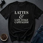 Lattes And Hustle T-Shirt