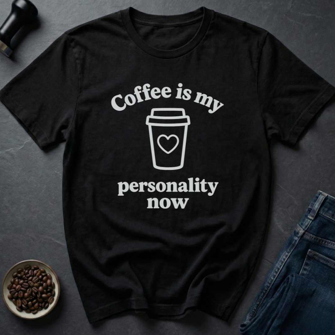 Coffee Personality T-Shirt