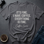Everything Fine T-shirt