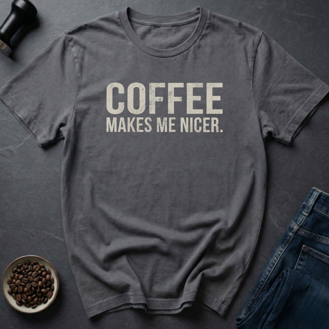 Makes Me T-Shirt