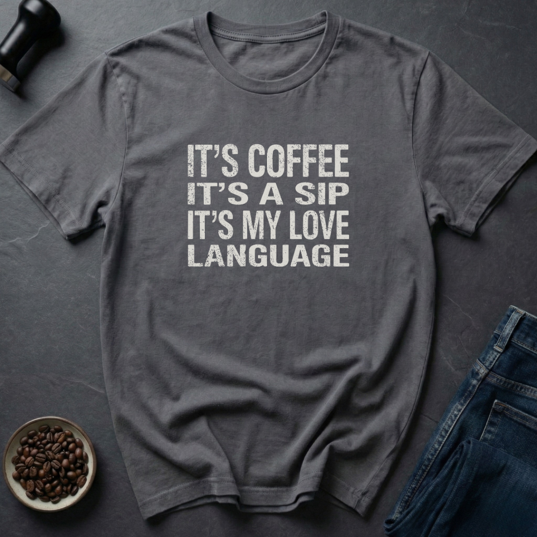 Love Language T-Shirt