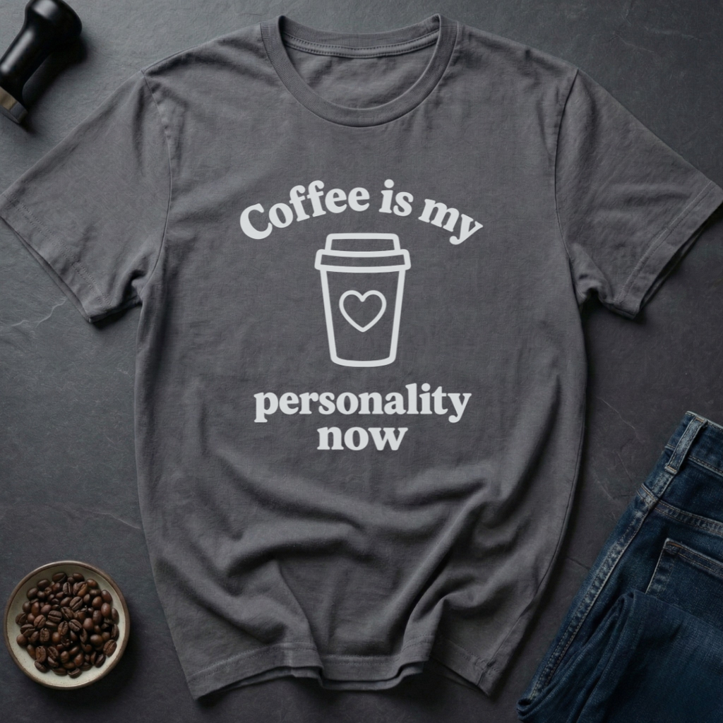 Coffee Personality T-Shirt