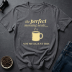 Coffee graphic Just This T-Shirt in by Caffeine Dept
