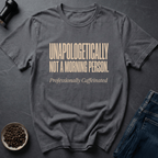 Coffee graphic Not Morning T-Shirt in by Caffeine Dept