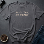 No Coffee T-Shirt