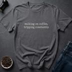 Coffee graphic Walking on Coffee T-Shirt in by Caffeine Dept