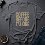 Coffee graphic No Talky Coffee T-Shirt in by Caffeine Dept