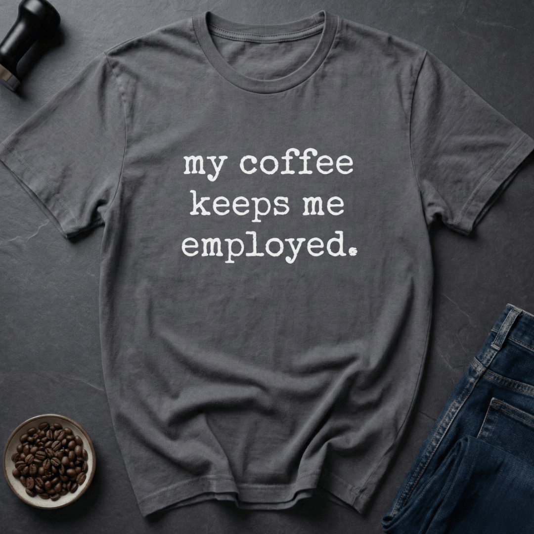Coffee graphic Job Support T-Shirt in by Caffeine Dept