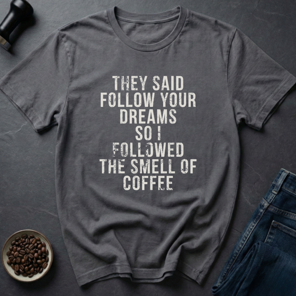 Followed Coffee T-Shirt