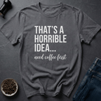 Coffee graphic Bad Decisions T-Shirt in by Caffeine Dept