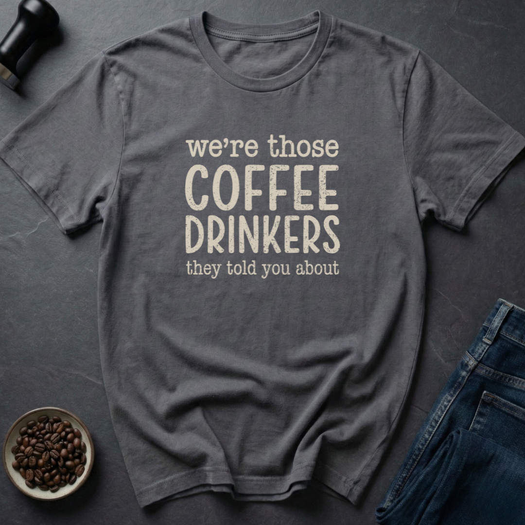 Coffee Drinkers T-Shirt